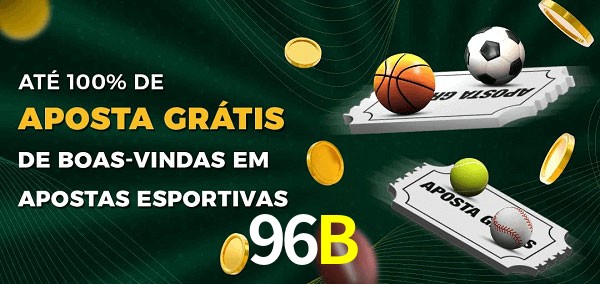 96B Ate 100% de Aposta Gratis